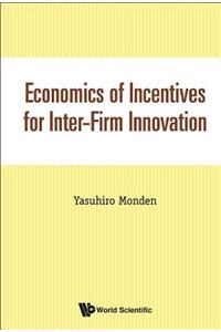 Economics of Incentives for Inter-Firm Innovation