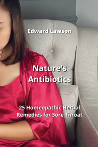 Nature's Antibiotics