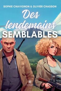 Des lendemains semblables