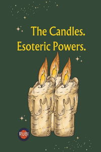 Candles. Esoteric Powers.