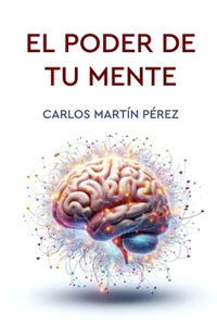 El poder de tu mente
