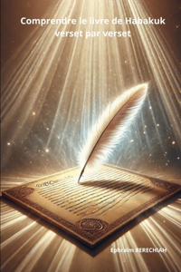 Comprendre le livre de Habakuk verset par verset