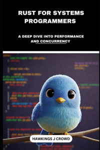 Rust For System Programmers