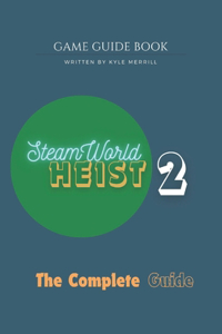 SteamWorld Heist 2