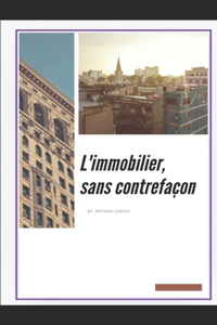 L'Immobilier, Sans Contrefaçon