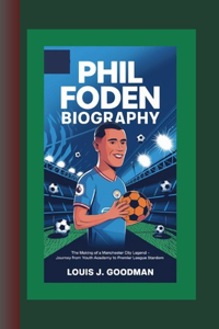 Phil Foden Biography