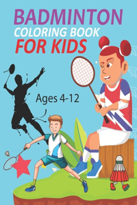 Badminton Coloring Book For Kids Ages 4-12