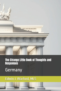 Strange Little Book of Thoughts and Responses