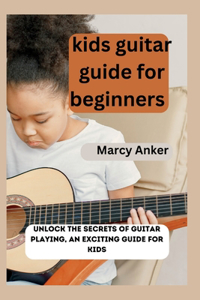 kids guitar guide for beginners