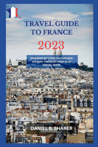 travel guide to france 2023