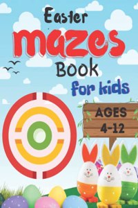 Easter mazes book for kids ages 4-12