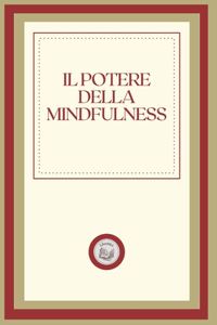 Il Potere Della Mindfulness