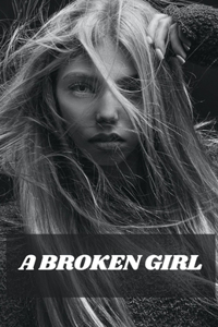 A Broken Girl