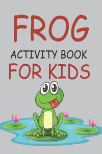 Frog Activity Book For Kids