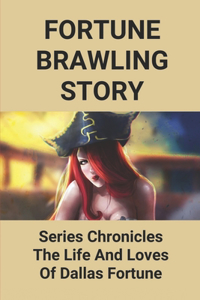 Fortune Brawling Story