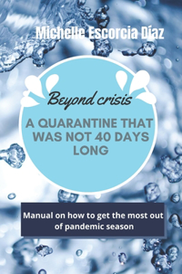 Beyond crisis