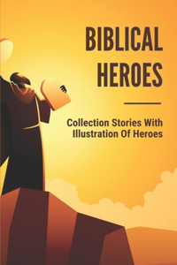Biblical Heroes