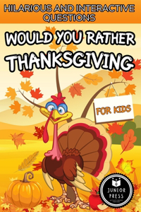 Would You Rather Thanksgiving Book For Kids