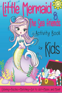 Little Mermaid & The Sea Friends