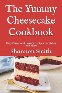 The Yummy Cheesecake Cookbook
