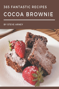 365 Fantastic Cocoa Brownie Recipes