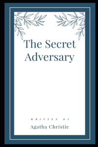 The Secret Adversary Illustrated