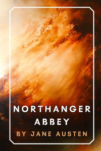 Northanger Abbey by Jane Austen