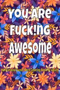 You Are Fucking Awesome.