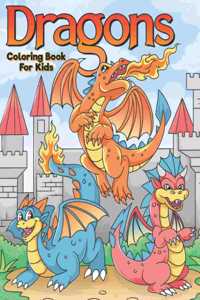 Dragons Coloring Book For Kids