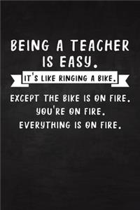 Being A Teacher Is Easy