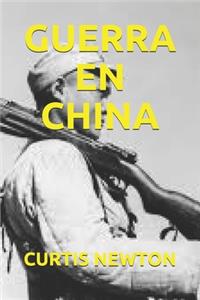 Guerra En China