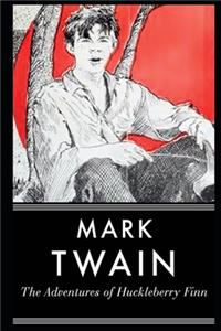 The Adventures of Huckleberry Finn By Mark Twain 