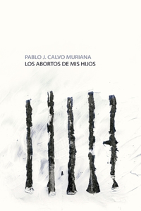 Los abortos de mis hijos