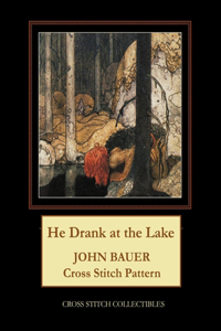 He Drank at the Lake: John Bauer Cross Stitch Pattern