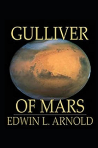 Gulliver of Mars Illustrated