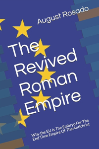 The Revived Roman Empire