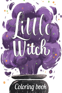 Little Witch Coloring Book For Adults