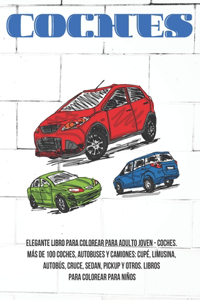 Elegante libro para colorear para adulto joven - Coches. Más de 100 coches, autobuses y camiones
