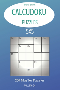 CalcuDoku Puzzles - 200 Master Puzzles 5x5 vol.24