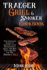 Traeger Grill & Smoker Cookbook