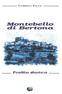 Montebello di Bertona Profilo storico