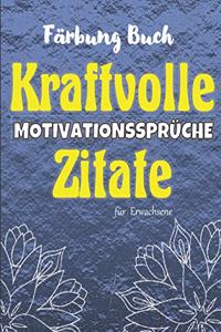 MOTIVATIONSSPRÜCHE Und Kraftvolle Zitate Färbung Buch für Erwachsene