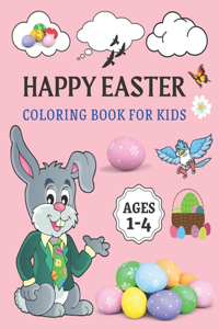 Happy Easter Coloring Book For Kids Ages 1-4