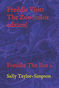 Freddie Visits The Zoo (color edition)