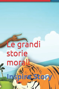 Le grandi storie morali