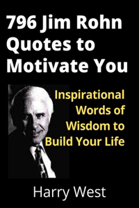 796 Jim Rohn Quotes to Motivate You
