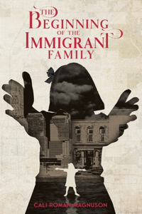 Beginning of the Immigrant Family