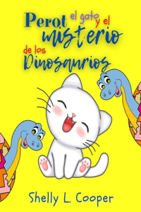 Perot el gato y el misterio de los dinosaurios imaginarios