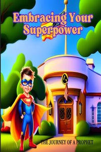 Embracing Your Superpower