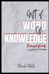 Gift of Word of Knowledge Simplified